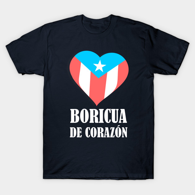 Puerto Rico Boricua De Corazon Flag Heart Puerto Rico T Shirt Teepublic 